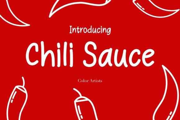 Chili Sauce Font: The Spicy Script for Bold Campaigns