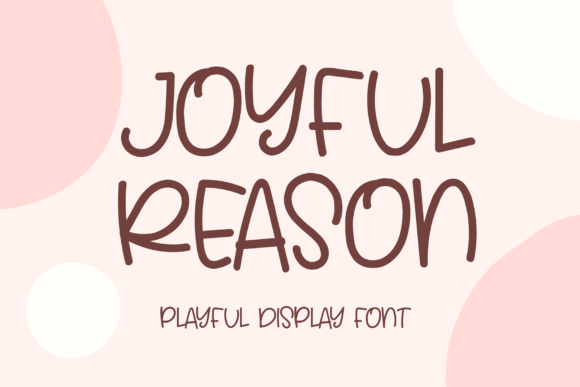 Joyful Reason: The Script Handwritten Font for Cute Branding