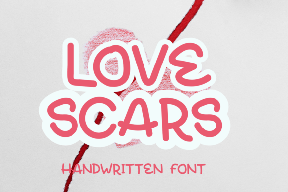 Love Scars: The Handwritten Typeface for Authentic Branding