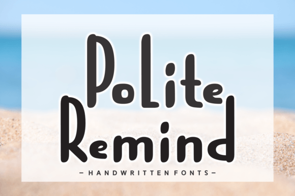 Polite Remind Font Review: Charm for Modern Branding