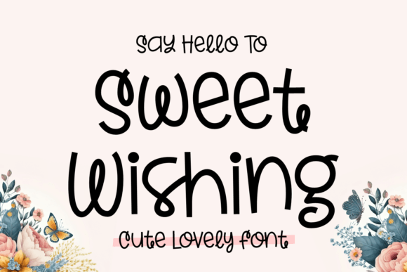 Sweet Wishing: A Quirky Script Handwritten Font for Joyful Branding